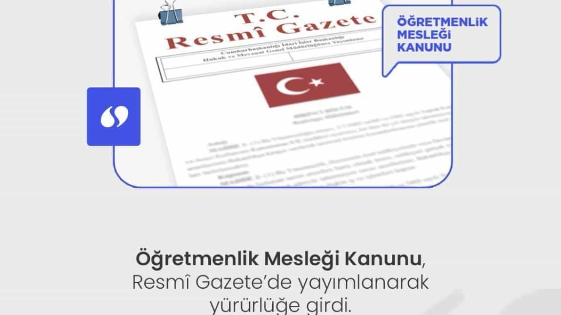 Öğretmenlik mesleği kanunu Resmi gazete'de yayınlanarak yürürlüğe girdi